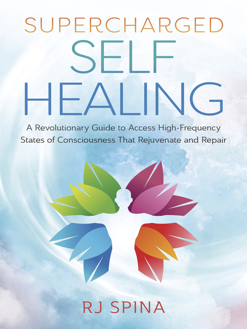 Title details for Supercharged Self-Healing by RJ Spina - Available